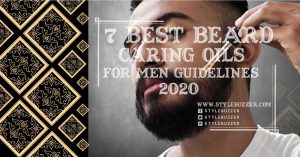 Effective 7 Best Beard Caring Oils for Black Men Guidelines 2021