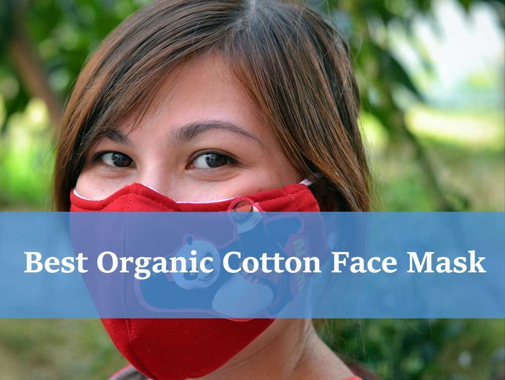 Best Organic Cotton Face Mask For Adult & Kids 2024 StyleBuzzer