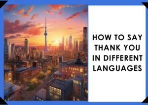 How To Say Thank You in Different Languages
